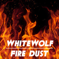 FireDust - WhiteWolf by xWhiteWolf