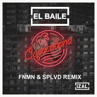 EL BAILE IZAL Remix  SPLVD & FNMN by Fenomeno Deejay