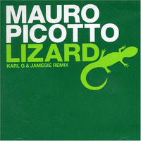 Mauro Picotto - Lizard (Karl G &amp; Jamesie Remix) by Karl G & Jamesie