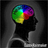 Headtrip (1997) - VA - Bobby Rainmaker by Bobby Rainmaker