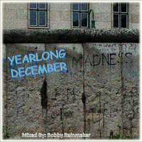 Yearlong December - VA - Bobby Rainmaker by Bobby Rainmaker