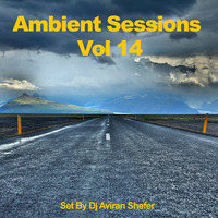 Ambient Sessions Vol 14 by Aviran's Music Place