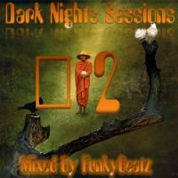 FunkyBeatz - DarkNightsSessions Vol 2 (2017) Ultimate Deep sessions by Dave Ferguson