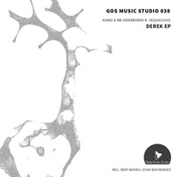 Kiano & Mr.Sideburns ft. Sequacious ft. Sequacious - Derek (Original Mix) by Gos Music Studio Records