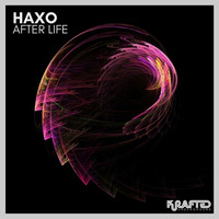 Haxo - After Life EP (Krafted Underground) PREVIEWS