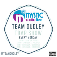 #TeamDudley Show - Mystic Radio Live - March 06th 2017 by Jason Dudley