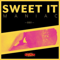Maniac - Sweet It (Original Mix)\DMN001 by DMN RECORDS