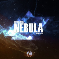 Nebula [FREE DOWNLOAD] by Critical Bang