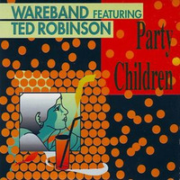 Wareband - Party Children (Tony Postigo Remix) by Tony Postigo