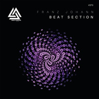 Franz Johann - Beat Section (Original Mix) - [Egothermia] by Franz Johann (IMIX/B.A.B.A. Records/Global Techno Alliance/06 AM Ibiza Underground Radio)