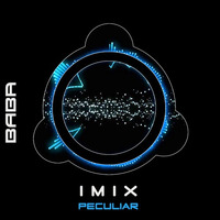 BABAREC189 : IMIX - Peculiar (Original Mix) by Franz Johann (IMIX/B.A.B.A. Records/Global Techno Alliance/06 AM Ibiza Underground Radio)