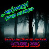 Mix Party by David Acevedo [Octubre 2016] by David Acevedo
