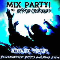Mix Party by David Acevedo [Julio 2016] by David Acevedo
