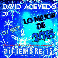 DJ Set Diciembre '15 by David Acevedo