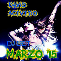Dj Set Marzo '15 - David Acevedo by David Acevedo