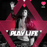 Play Life Podcast #015 - DJ NYK by fdcmusic