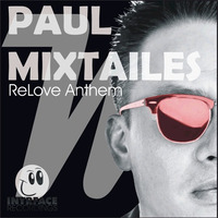 Paul Mixtailes - ReLove Anthem(original Mix) by Paul Mixtailes