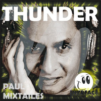 Paul Mixtailes - Thunder (Original Mix) by Paul Mixtailes