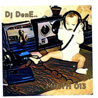DJ dENe - MHiTH 013 by HousebeatsFM