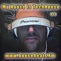 My House is TechHouse vol. 5 by HousebeatsFM