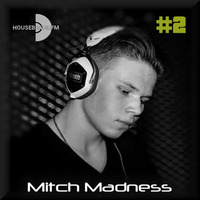 Mitch Madness @ HousebeatsFM #2 by HousebeatsFM