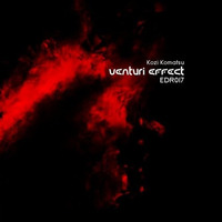 Venturi Effect (Original Mix) [Electronic District Rec] by Kozi Komatsu