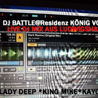 Live Dj Battle Vol 1 Resident König by Lady  Deep