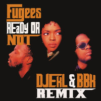 The Fugees Ready Or Not [ DJ EKL & BBK Remix ] by DJ EKL