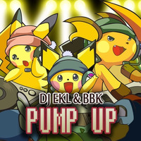 Dj Ekl & BBK_Pump Up [ Free Download ] by DJ EKL