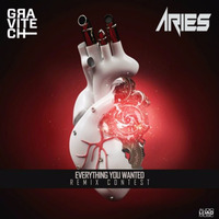 Gravitech - Everything You Wanted (Aries Remix) by Ariesmusic