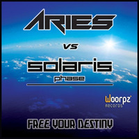 Aries vs Solaris Phase - Free Your Destiny by Ariesmusic