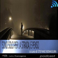 Sono solo per la strada e penso | Stefano Bonagura - 23 - Folk irlandese by Radio Francigena - La voce dei cammini