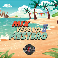 Mix Verano Fiestero #2 @Dj Kelú by Dj Kelú