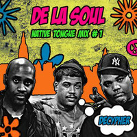 De La Soul (Native Tongues Mix # 1) by DJ Decypher