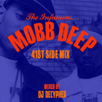 Mobb Deep Tribute (41st Side Mix) by DJ Decypher