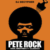 Pete Rock Soul Brother # 1 Classics by DJ Decypher