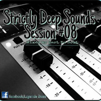 Strictly Deep Sound Session #08 Mixed By EarL Da SouL by Luyanda Blose