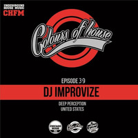 Chicago House FM - Colours Of House - With Guest DJ Improvize by djIMPROVIZE