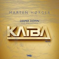 Marten Hørger - Deeper Down Feat. Eva Lazarus (KAIBA Remix) by KAIBA