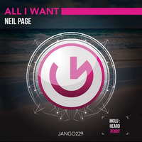 Neil Page - All I Want (Heard/KAIBA) **OUT NOW On Jango Music ** by KAIBA