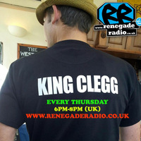 Renegade radio with King Clegg  26/01/2017 by King Clegg
