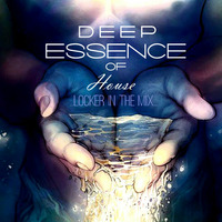 Deep Essence Of House #26 Mixed By Lock@ by LockerDeep