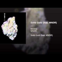 Michna - Solid Gold feat. MNDR(Hernán Lagos Remix) by Hernán Lagos