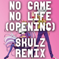 Skulz - No Game No Life (Opening) [Hardstyle Remix] by Skulz