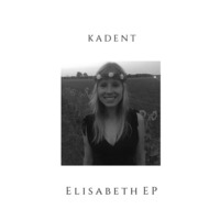 Kadent - Elisabeth EP (Snippets) 29.04.2016