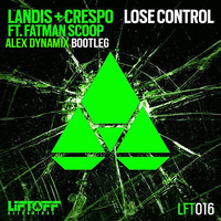 Landis &amp; DJ Crespo Feat Fatman Scoop - Lose Control (Alex Dynamix Bootleg) by Alex Dynamix