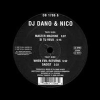 DJ Dano & NiCo - When Evil Returns by DJ Dano Leeflang