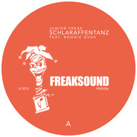 Junior Freak - Schlaraffentanz feat. Boogie Dush