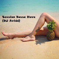 Session Bossa Nova ( DJ Avidd ) by DjAvidd Mix