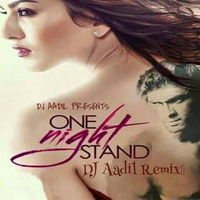 Ijajat One Night Stand [Dj Aadil Remix] by Dj_Adil_Khan